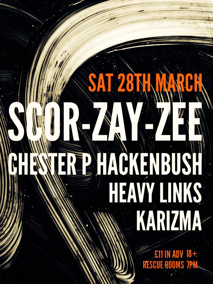 ScorZayZee & Chester P gig